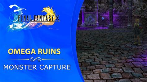 ffx omega ruins monsters.